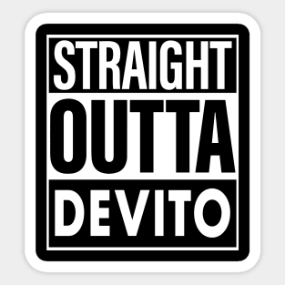 Devito Name Straight Outta Devito Sticker
